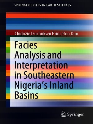 cover image of Facies Analysis and Interpretation in Southeastern Nigeria's Inland Basins